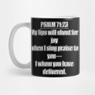 Psalm 71:23 New King James Version Bible Verse Mug